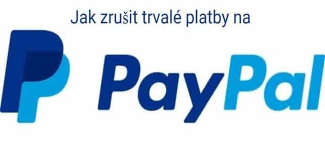 vypnutí automatických plateb na paypalu